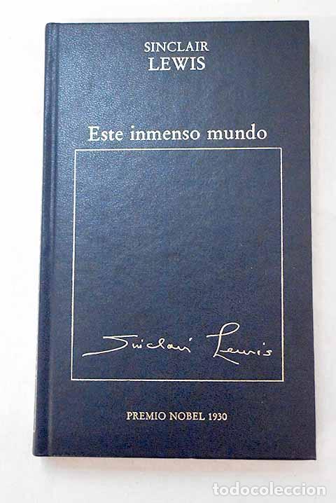 Libros: Este inmenso mundo: Lewis, Sinclair.- Lewis, Sinclair - Foto 1