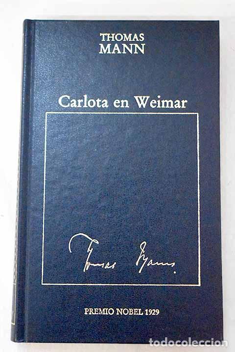 Libros: Carlota en Weimar: Mann, Thomas.- Mann, Thomas