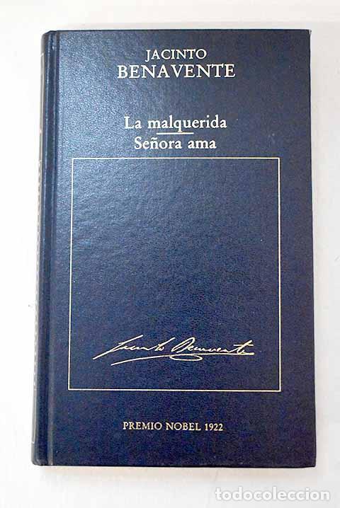 Libros: La malquerida ; Senora ama.- Benavente, Jacinto - Foto 1