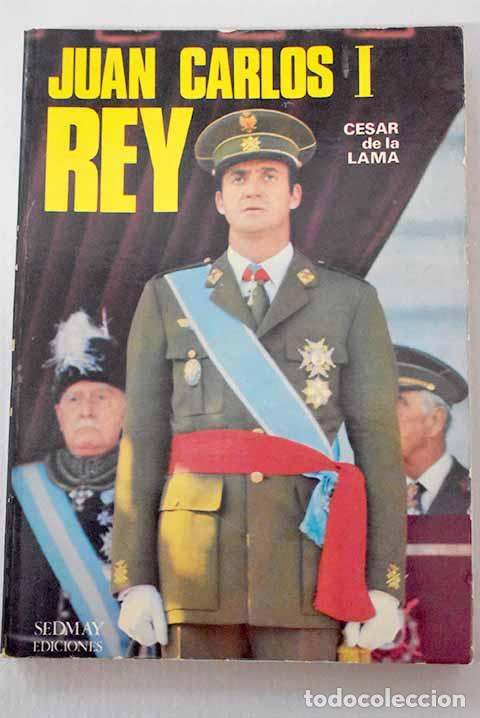 Livros em segunda m&atilde;o: Juan Carlos I, Rey: Lama, C&eacute;sar de la.- Lama, C&eacute;sar de la