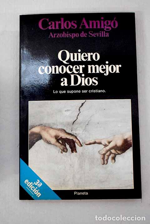 Livros em segunda m&atilde;o: Quiero conocer a Dios.- Amigo Vallejo, Carlos