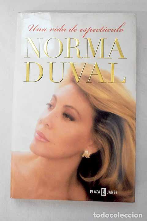 Libros: Una vida de espect&aacute;culo.- Duval, Norma