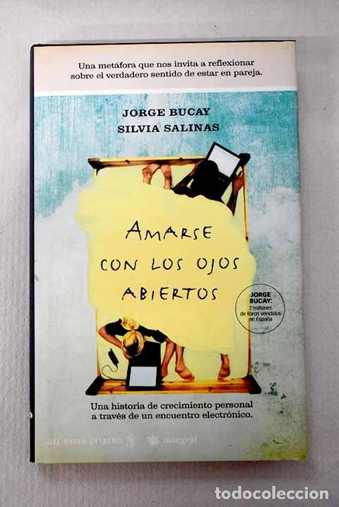 Libros: Amarse con los ojos abiertos.- Bucay, Jorge