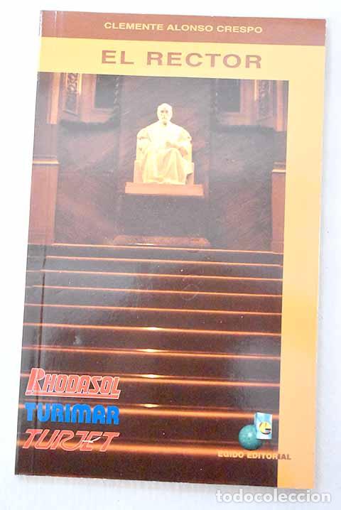 Libri di seconda mano: El rector: Alonso Crespo, Clemente.- Alonso Crespo, Clemente