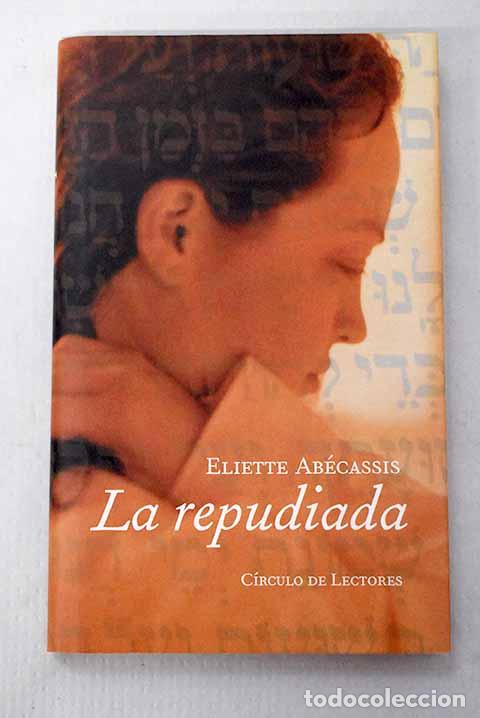 Libri di seconda mano: La repudiada: Ab&eacute;cassis, &Eacute;liette.- Ab&eacute;cassis, &Eacute;liette