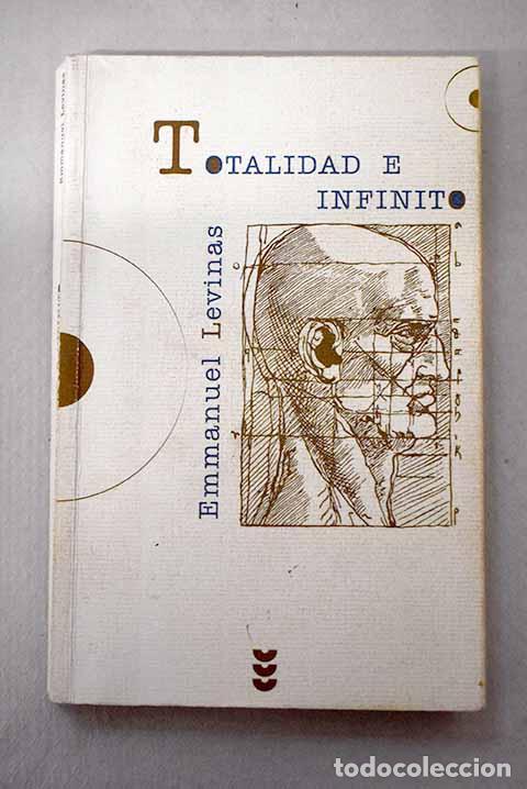 Livres: Totalidad e infinito: ensayo sobre la exterioridad.- Levinas, Emmanuel