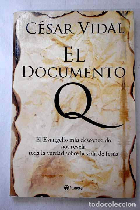 Livres: El Documento Q: el Evangelio m&aacute;s desconocido nos revela toda la verdad sobre la vida de Jes&uacute;s
