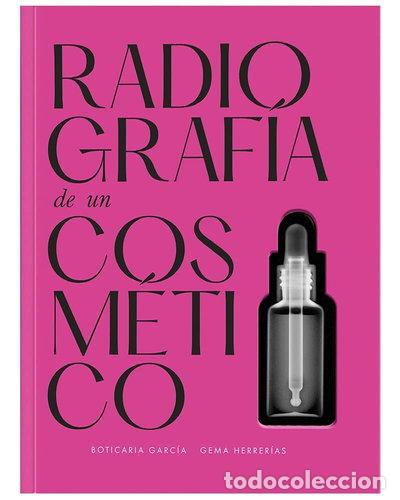 B&uuml;cher: Radiograf&iacute;a de un cosm&eacute;tico- 9788409400713