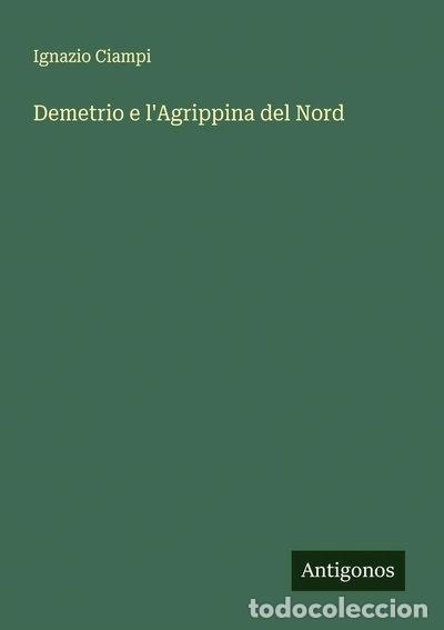B&uuml;cher: Demetrio e l'Agrippina del Nord- 9783563219720