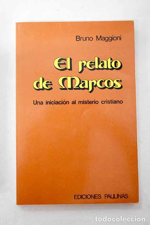 Libros: El relato de Marcos: Maggioni, Bruno.- Maggioni, Bruno