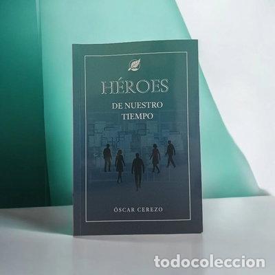 Libros: H&Eacute;ROES DE NUESTRO TIEMPO- 9791399043518