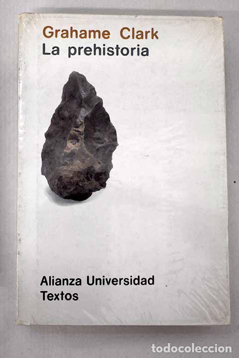 books: La prehistoria: Clark, Grahame.- Clark, Grahame