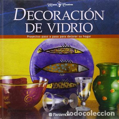 Livres: Decoraci&oacute;n de vidrio- 9788434223370