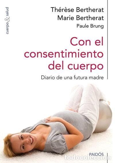 Libros: Con el consentimiento del cuerpo- 9788449328251