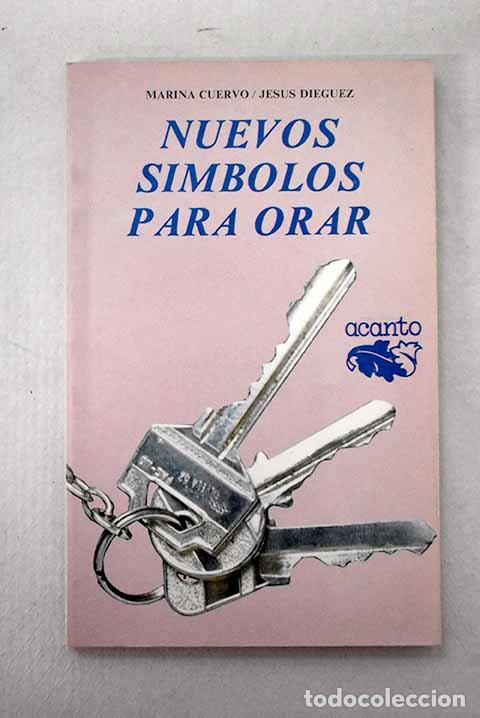 Libros: Nuevos s&iacute;mbolos para orar.- Cuervo, Marina