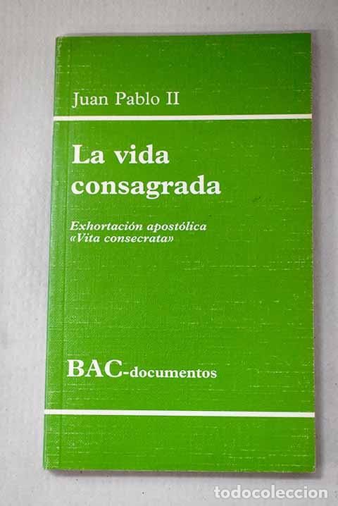 Libros: La vida consagrada: exhortaci&oacute;n apost&oacute;lica postsinodal