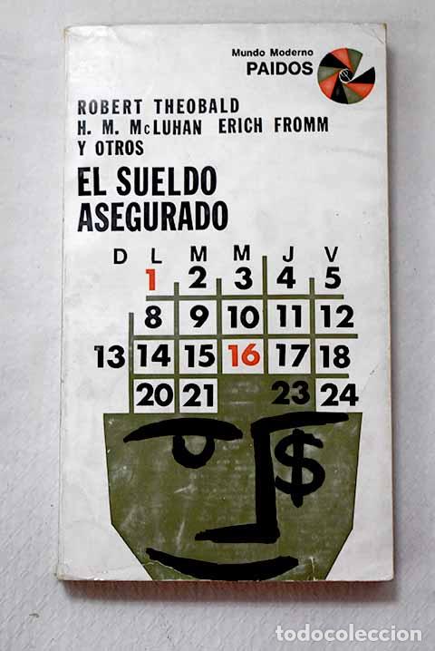 Libros: El sueldo asegurado: &iquest;nueva etapa de la evoluci&oacute;n socioecon&oacute;mica?