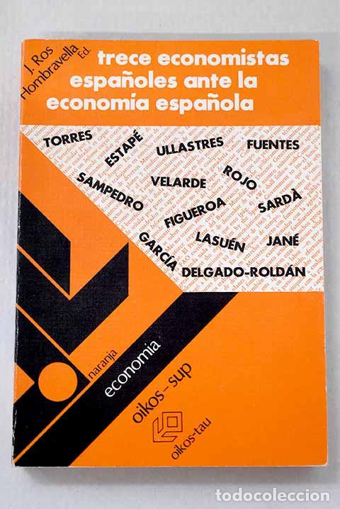 Libros: Trece economistas espa&ntilde;oles ante la econom&iacute;a espa&ntilde;ola