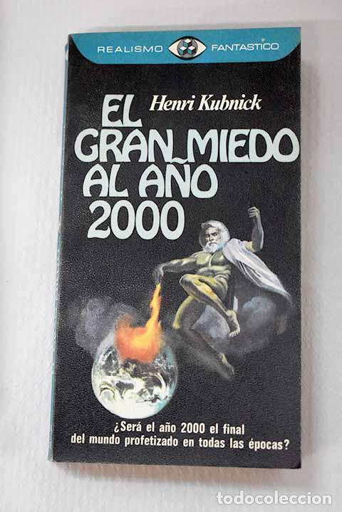Libros: El gran miedo al a&ntilde;o 2000.- Kubnick, Henri - Foto 1
