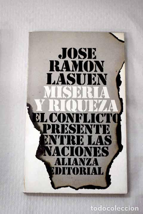 Libros: Miseria y riqueza: El conflicto presente entre las naciones.- Lasu&eacute;n, Jos&eacute; Ram&oacute;n