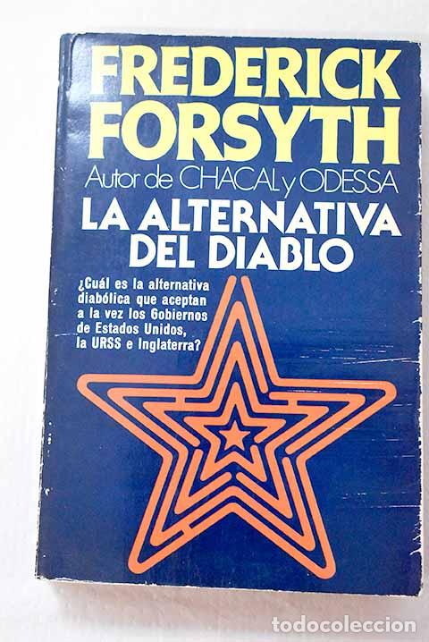 Libros: La alternativa del diablo.- Forsyth, Frederick