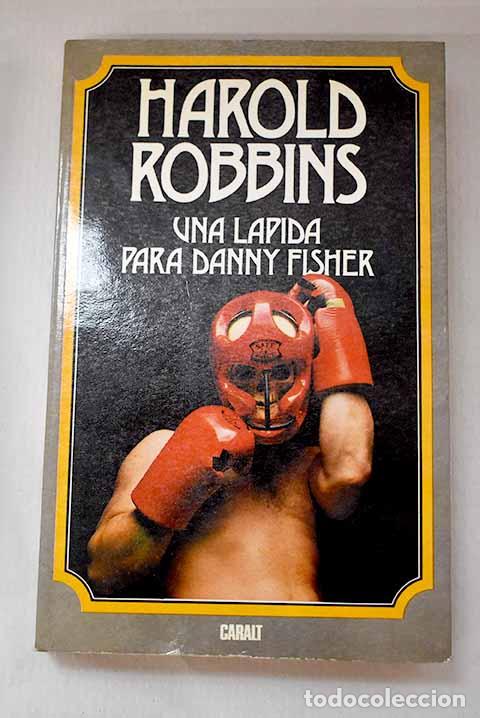 Libros: Una l&aacute;pida para Danny Fisher.- Robbins, Harold