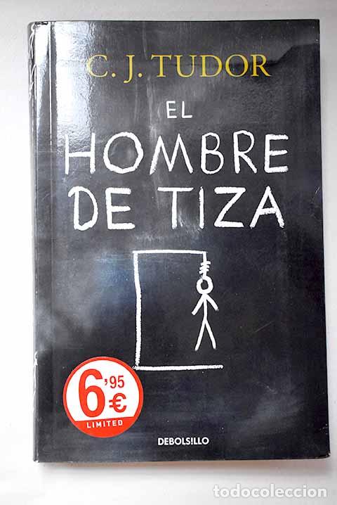Libros: El hombre de tiza: Tudor, C. J..- Tudor, C. J.