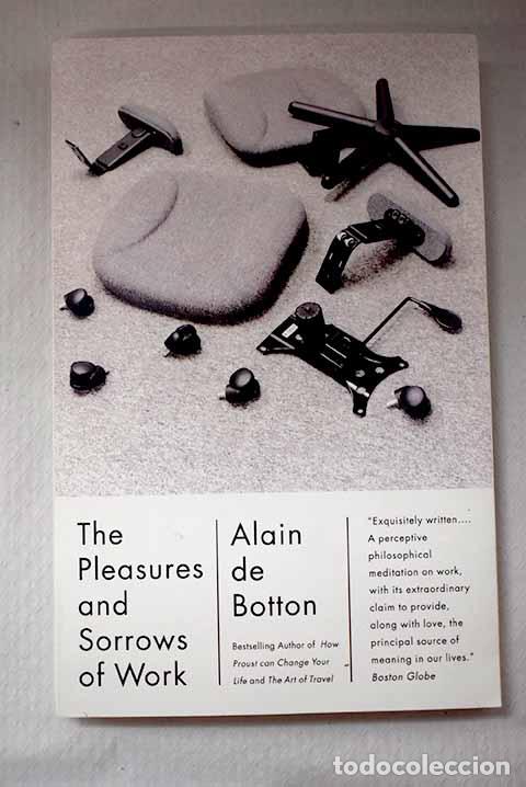 Libros: The pleasures and sorrows of work.- De Botton, Alain