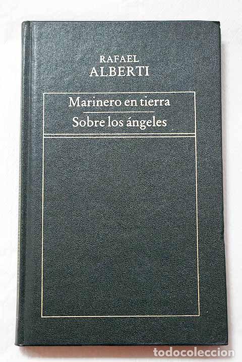Libros: Marinero en tierra ; Sobre los &aacute;ngeles.- Alberti, Rafael