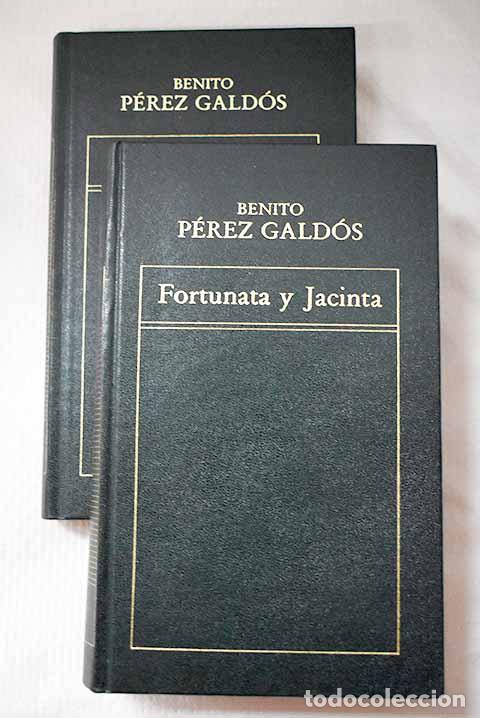 Libros: Fortunata y Jacinta: P&eacute;rez Gald&oacute;s, Benito.- P&eacute;rez Gald&oacute;s, Benito