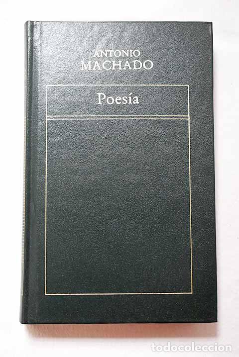 Libros: Poes&iacute;a: Machado, Antonio.- Machado, Antonio