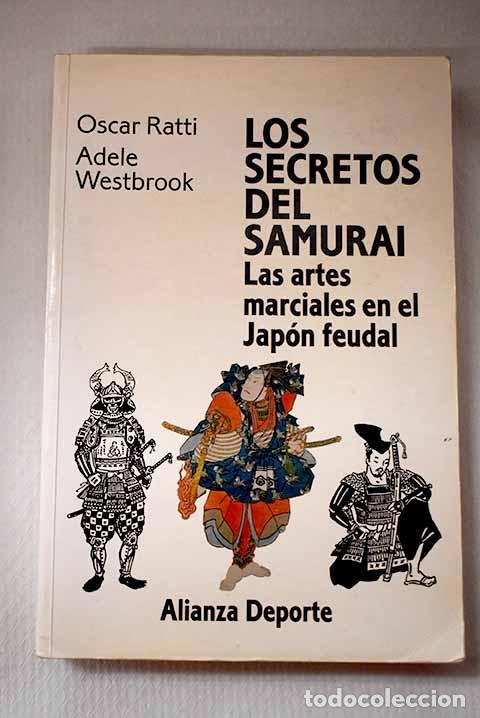 Libros: Los secretos del samur&aacute;i: una investigaci&oacute;n sobre las artes marciales del Jap&oacute;n feudal