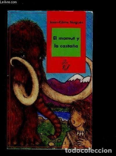 Libros: El mamut y la casta&ntilde;a- 9782350240640
