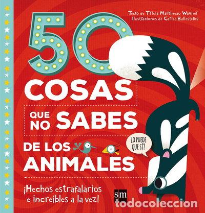 Libros: 50 cosas que no sabes de los animales- 9788467596939