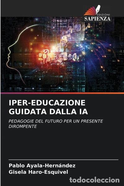 Libros: Iper-educazione guidata dalla ia- 9786200413383