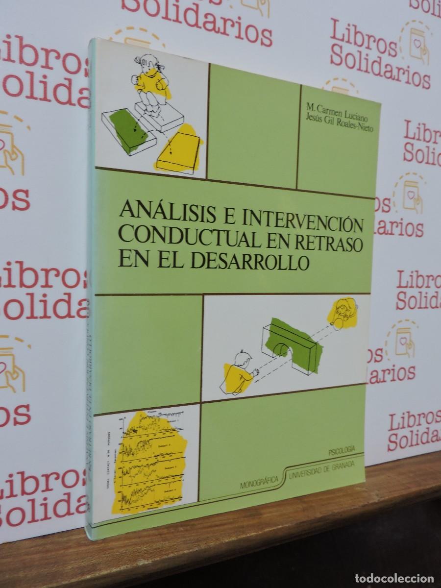 B&uuml;cher: An&aacute;lisis e intervenci&oacute;n en retraso en el desarrollo. M. Carmen Luciano. Ed. Universidad de Granada.