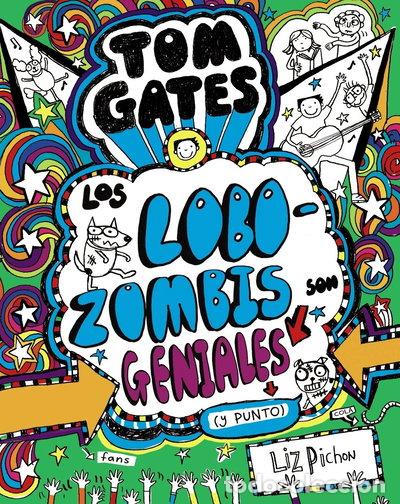 B&uuml;cher: Tom Gates - Los Lobozombis son geniales (y punto)- 9788469621660