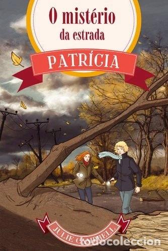 Libros: Patr&iacute;cia - O Mist&eacute;rio da Estrada- 9789897412172
