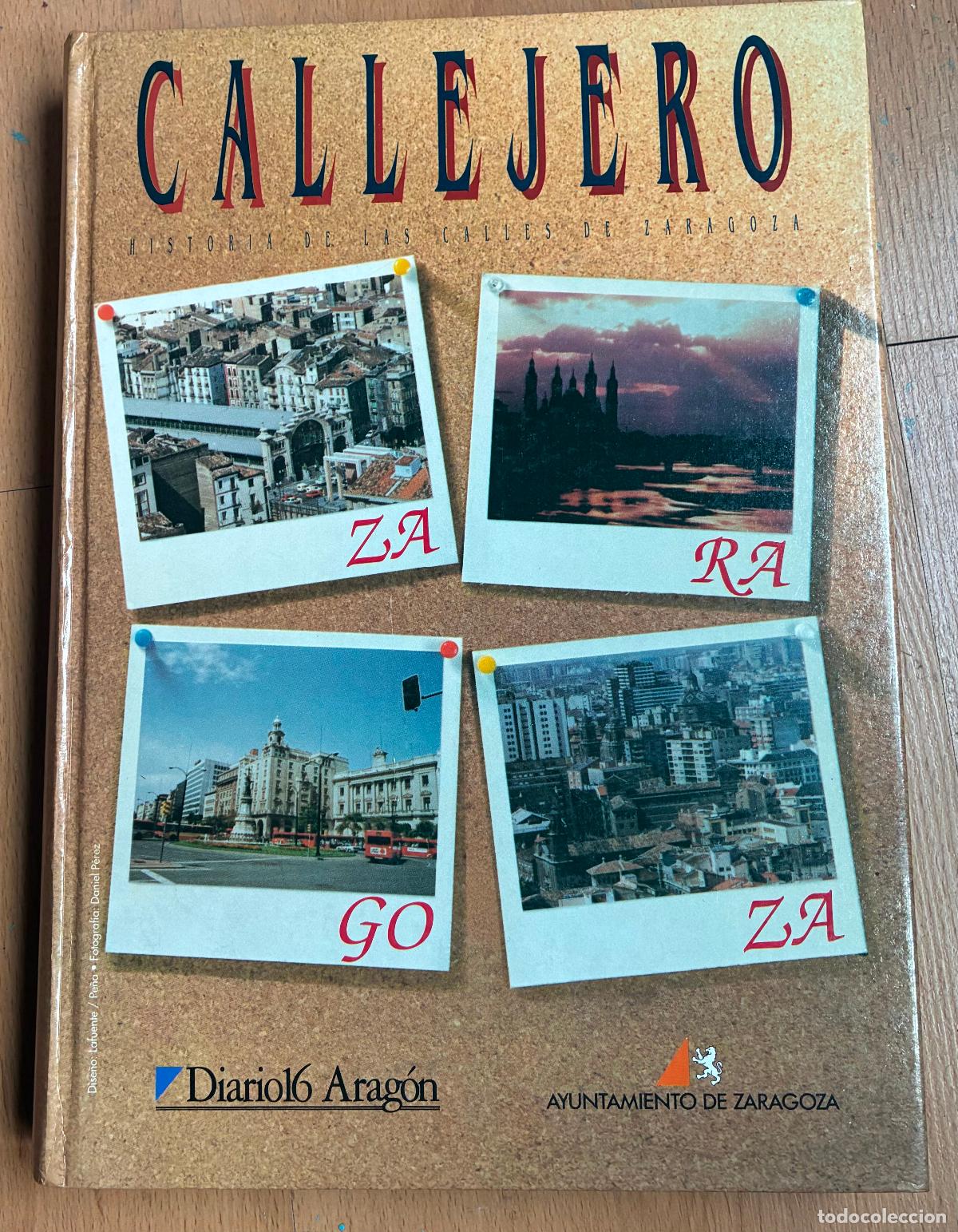 Libros: CALLEJERO, Historia de las calles de Zaragoza,