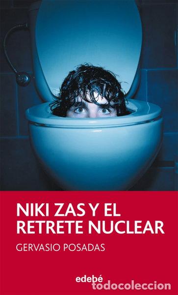 Libros: Niki Zas y el retrete nuclear- 9788468308319
