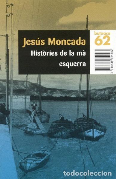 Libros: Hist&ograve;ries de la m&agrave; esquerra- 9788429754582