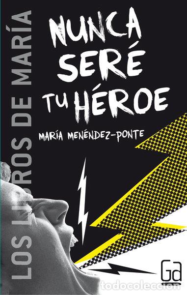 B&uuml;cher: Nunca ser&eacute; tu h&eacute;roe- 9788467508871