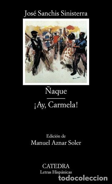 B&uuml;cher: &Ntilde;aque; &iexcl;Ay, Carmela!- 9788437610344