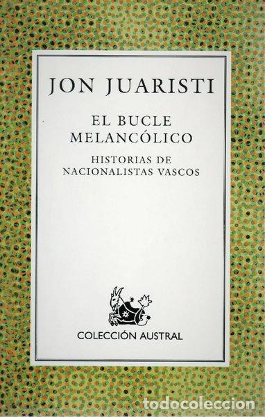 B&uuml;cher: El bucle melanc&oacute;lico- 9788423974856