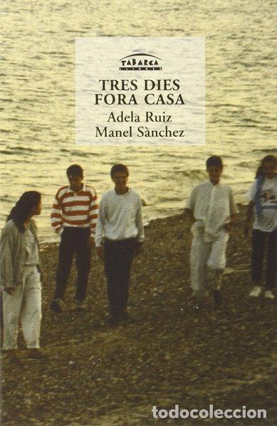 Libros: Tres dies fora casa- 9788480250740