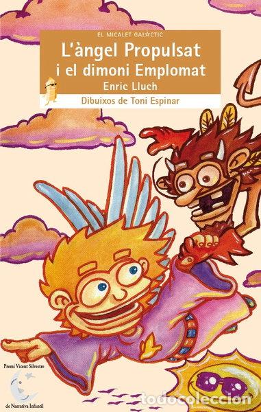 Libros: L'&agrave;ngel Propulsat i el dimoni Emplomat- 9788476603116