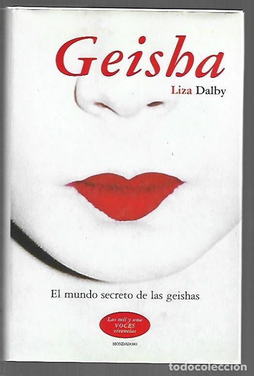 B&uuml;cher: GEISHA. EL MUNDO SECRETO DE LAS GEISHAS - DALBY, LIZA