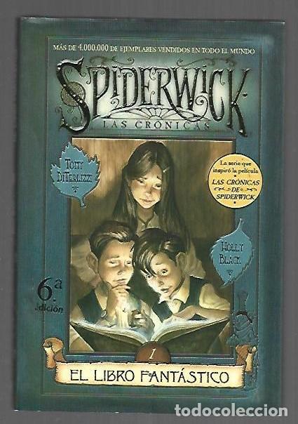 Libros: LAS CRONICAS DE SPIDERWICK 1: EL LIBRO FANTASTICO - DITERLIZZI, TONNY Y HOLLY BLACK