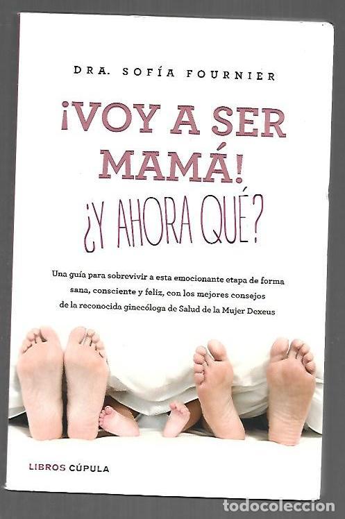 books: &iexcl;VOY A SER MAMA! &iquest;Y AHORA QUE? - FOURNIER, SOFIA