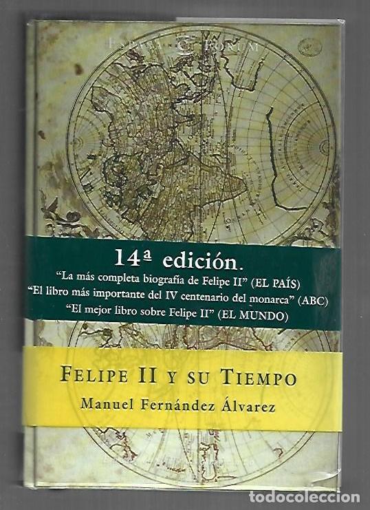 books: FELIPE II Y SU TIEMPO - FERNANDEZ ALVAREZ, MANUEL